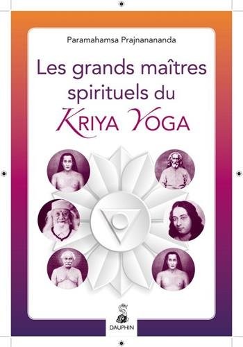 Grands Maitres Spirituels du Kriya Yoga