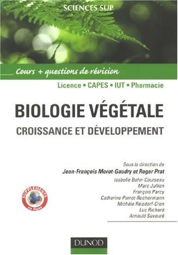 Biologie végétale : Volume 2, Croissance et développement