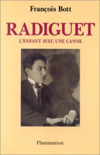 Radiguet : L'enfant avec une canne