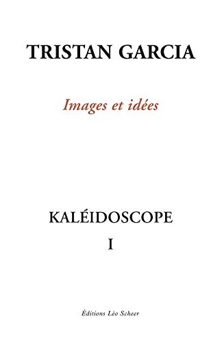 Kaléidoscope I, Images et idées (EDITIONS LEO SC)