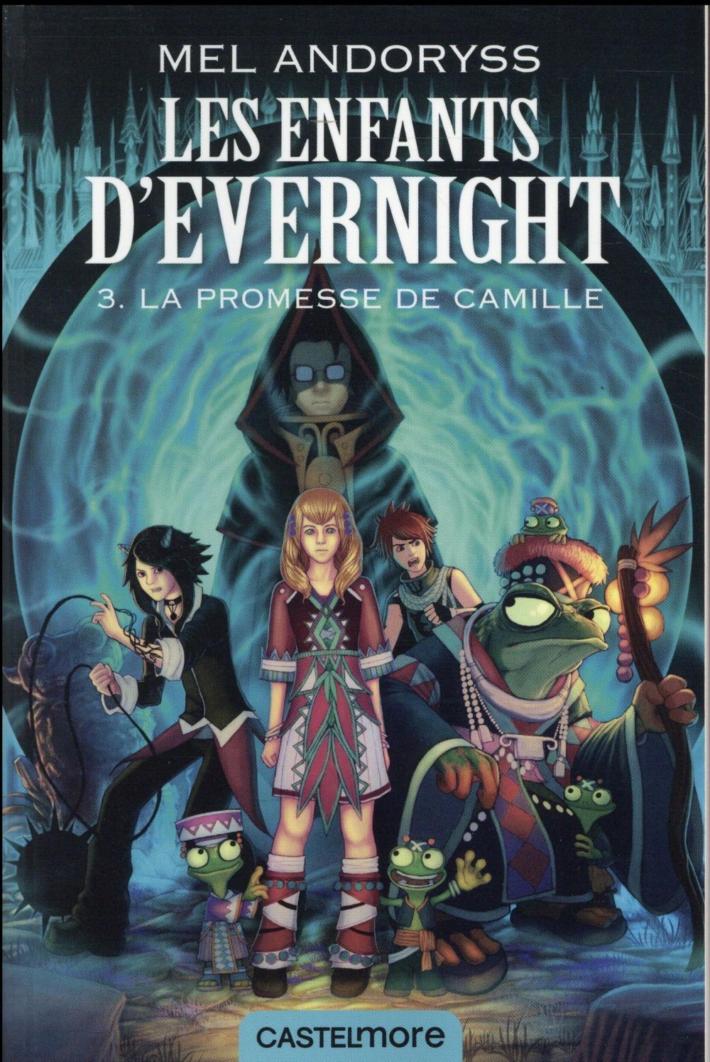Les enfants d'Evernight T03: La promesse de Camille