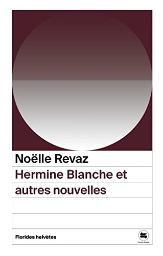 Hermine blanche et autres nouvelles