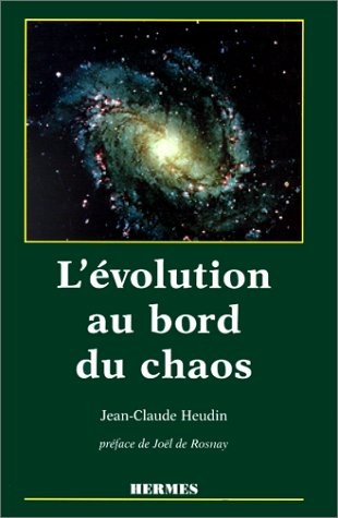 L'évolution au bord du chaos