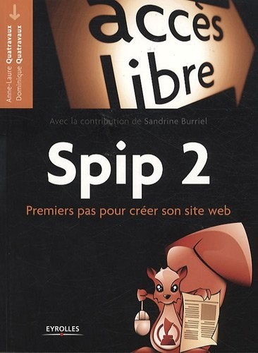 Spip 2: Premiers pas pour créer son site web