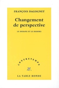 Changement de perspective : Le dedans et le dehors