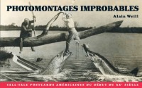 Photomontages improbables : Tall tale post cards américaines du début du XXe siècle