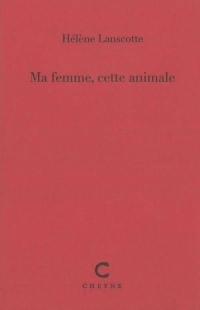 Ma femme, cette animale