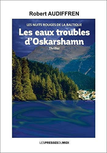 Les eaux troubles d'Oskarshamn