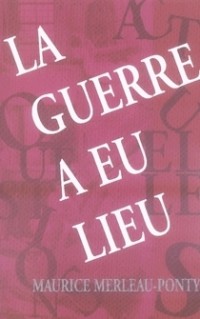 La Guerre a eu lieu