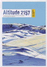 Altitude 2157 : Un voyage dans les Alpes au printemps, en quête d'un animal mythique