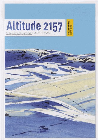 Altitude 2157 : Un voyage dans les Alpes au printemps, en quête d'un animal mythique