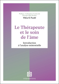 Le thérapeute et le soin de l'âme: Introduction à l'analyse existentielle