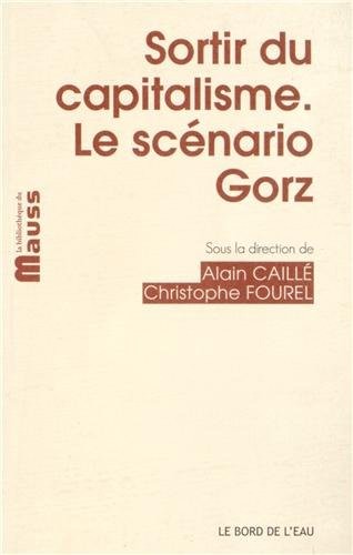Sortir du capitalisme : Le scénario Gorz