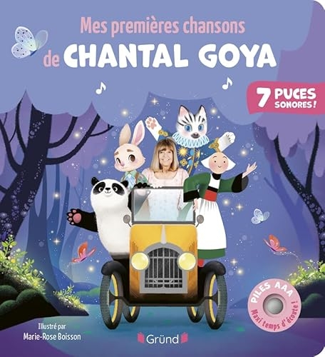 Mes premières chansons de Chantal Goya – Livre sonore et d'éveil avec 7 puces sonores + piles AAA – Bébé dès 6 mois