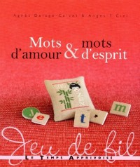 MOTS D'AMOUR & MOTS D'ESPRIT