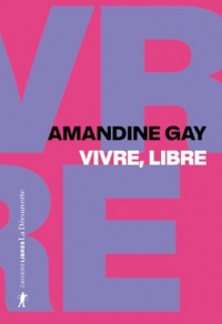 Vivre, libre: Exister au cœur de la suprématie blanche