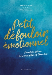 Petit défouloir émotionnel: (Après usage, à enterrer avec vos pensées négatives)