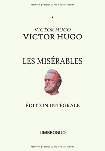 LES MISÉRABLES - Édition intégrale: complète tomes I à V