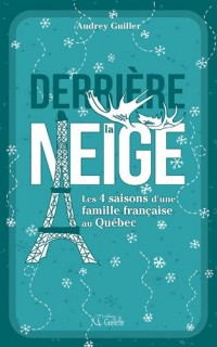 DERRIERE LA NEIGE