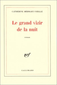 Le Grand Vizir de la nuit