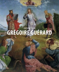 Grégoire Guérard, un peintre oublié de la Renaissance européenne