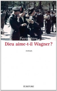 Dieu aime-t-il Wagner ?