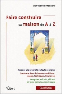 Faire construire sa maison de A à Z