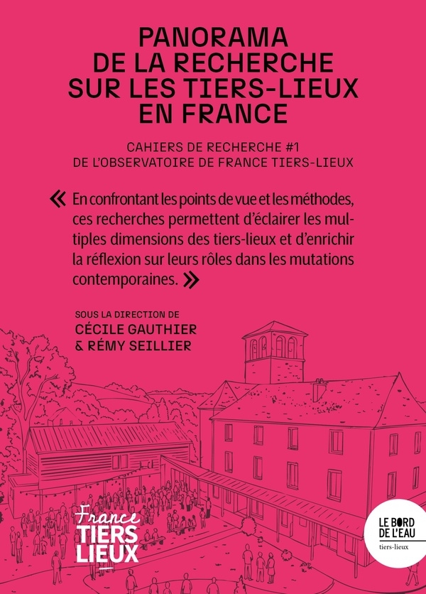 Cahiers de recherche de France Tiers-Lieux #1: Panorama de la recherche sur les tiers-lieux en France