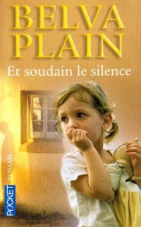 Et soudain le silence