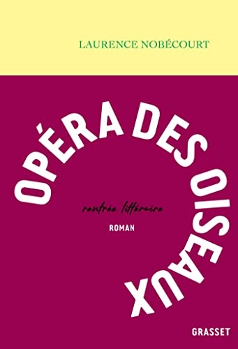 Opéra des oiseaux (Littérature Française)