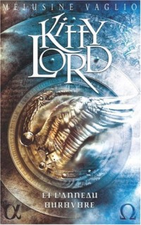 Kitty Lord, Tome 2 : Kitty Lord et l'Anneau Ourovore