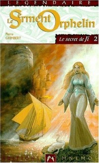 Le Secret de Ji, Tome 2 : Le serment orphelin