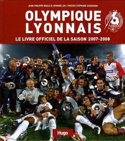 Olympique lyonnais : Le livre officiel de la saison