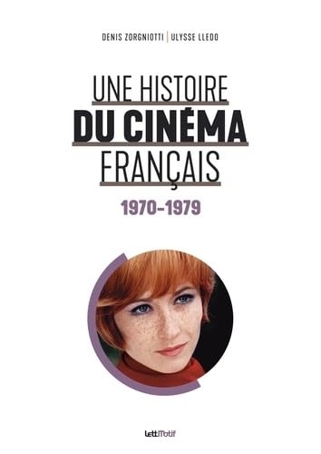 Une histoire du cinéma français (5. 1970-1979)