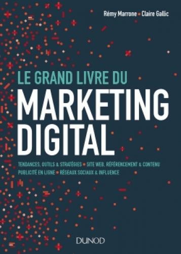Le Grand Livre du Marketing digital