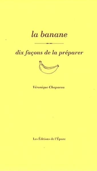 La banane, dix façons de la préparer
