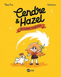 Cendre et Hazel, Tome 02: Biquettes magiques