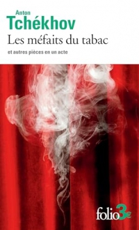 Les méfaits du tabac et autres pièces en un acte