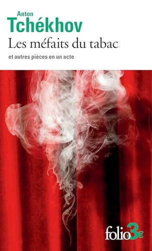 Les méfaits du tabac et autres pièces en un acte