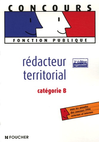 REDACTEUR TERRITORIAL CATEGORIE B (Ancienne Edition)