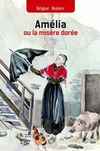 Amelia Ou la Misère Doree