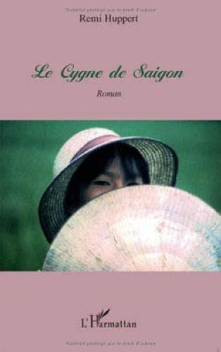 Cygne de Saigon Roman