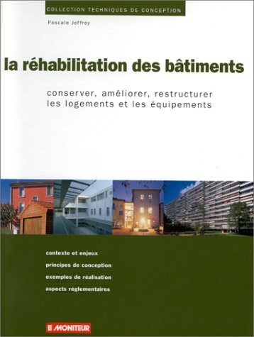 La Réhabilitation des bâtiments
