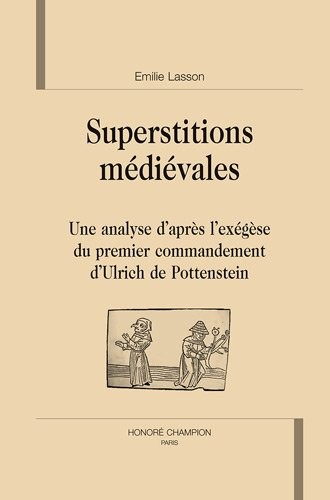 Superstitions médiévales : une analyse d'après l'exégèse du premier commandement d'Ulrich Pottenstein