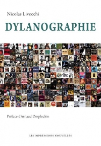 Dylanographie - Bob Dylan en 176 disques