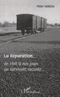 La Réparation, un survivant raconte