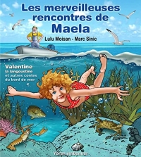 Les merveilleuses rencontres de maela