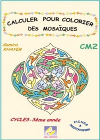 Calculer pour Colorier des Mosaiques, CM2