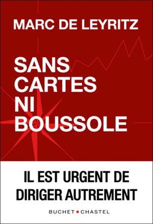 Sans cartes ni boussole: Il est urgent de diriger autrement