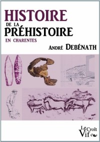 Histoire de la Préhistoire en Charentes